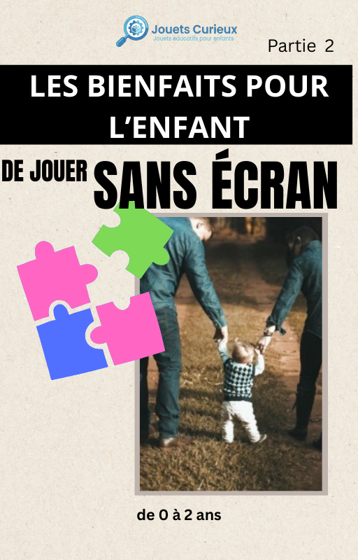 Le livre des bienfaits pour l'enfant de jouer sans écran deuxième partie. 
