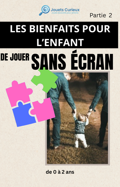Le livre des bienfaits pour l'enfant de jouer sans écran deuxième partie. 
